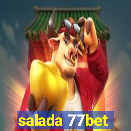 salada 77bet